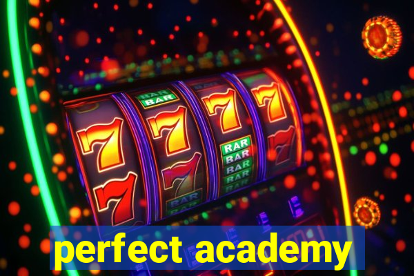 perfect academy